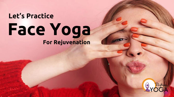 Face Yoga at Rhythmic Yoga Academy